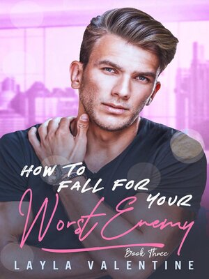cover image of How to Fall For Your Worst Enemy